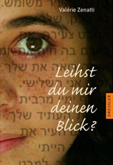 Das Buch "Leihst du mir deinen Blick" erzählt die Geschichte aus der Perspektive einer 17-jährigen Israelin und behandelt den Nahost-Konflikt.